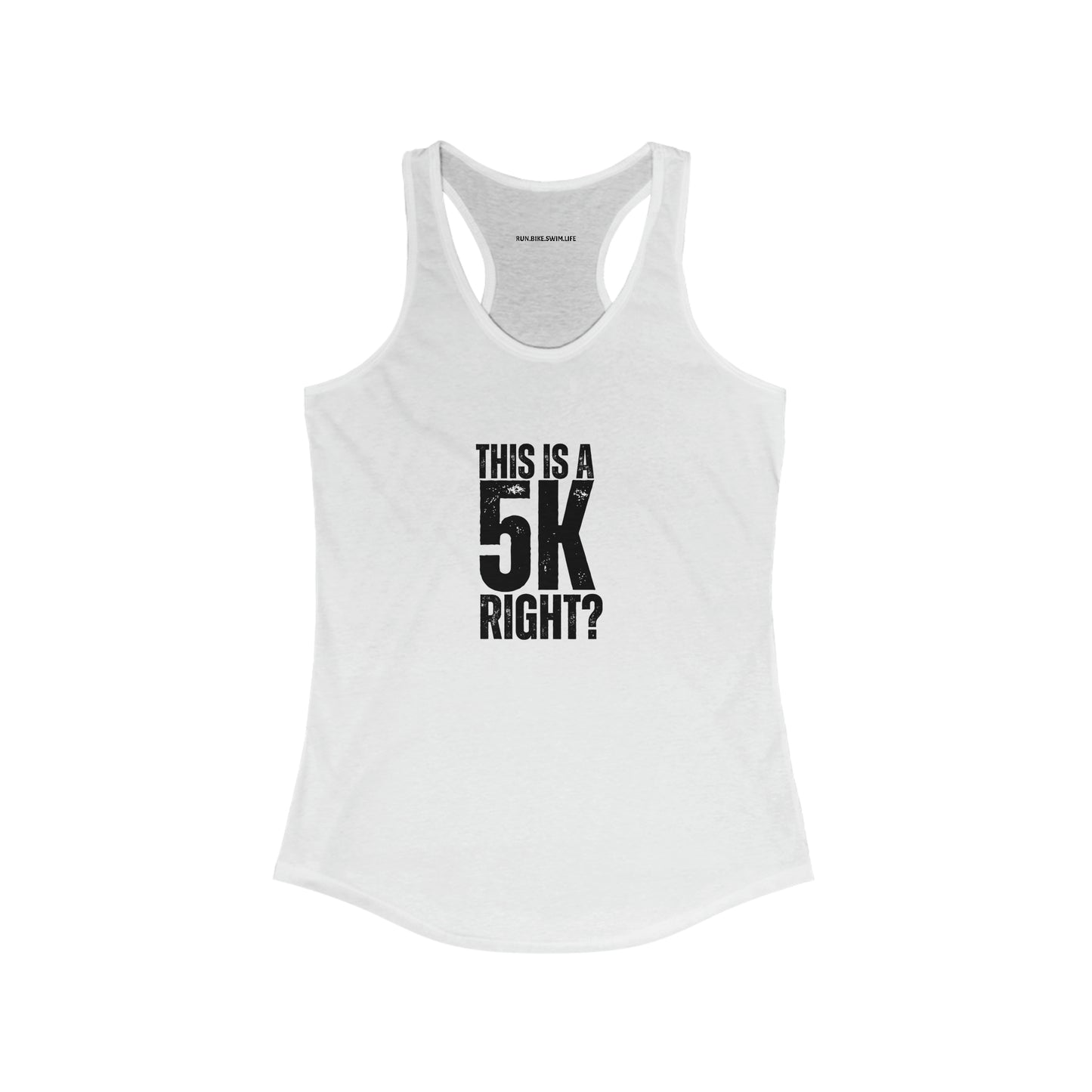 "This is a 5k right?" Women's Racerback Tank