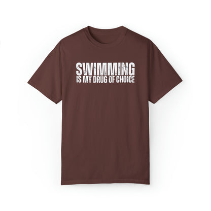 Swimming is My Drug T-shirt