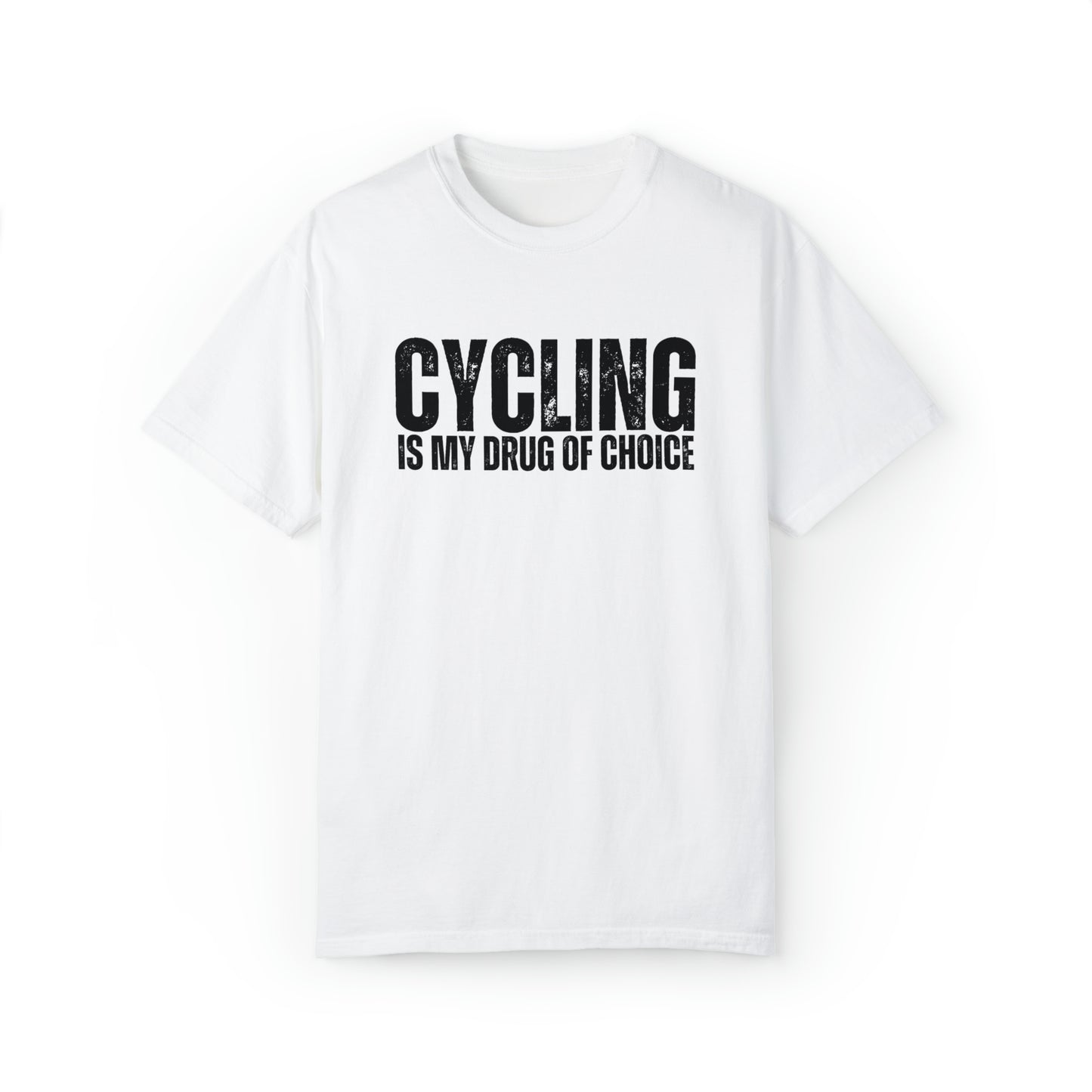 Cycling is My Drug T-shirt