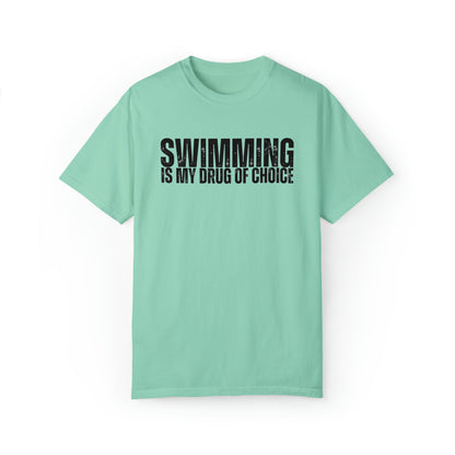 Swimming is My Drug T-shirt