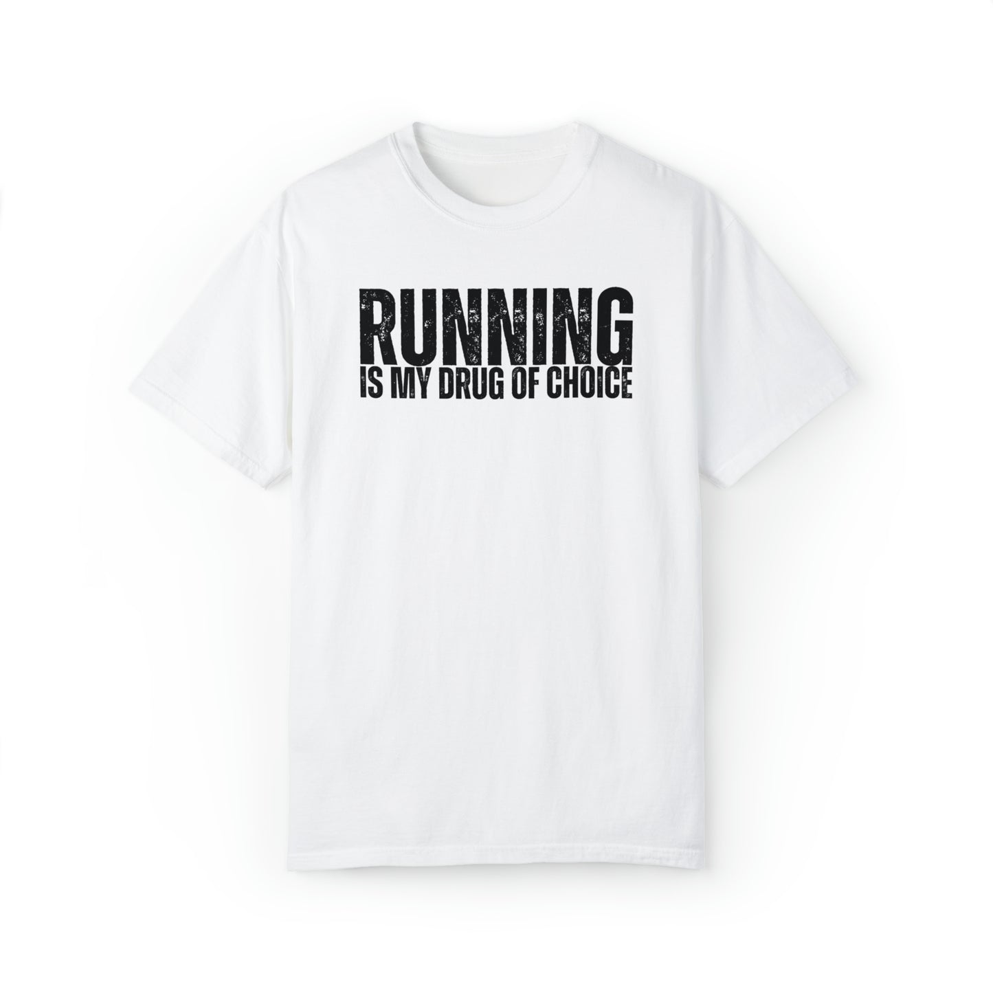 Running is My Drug T-shirt