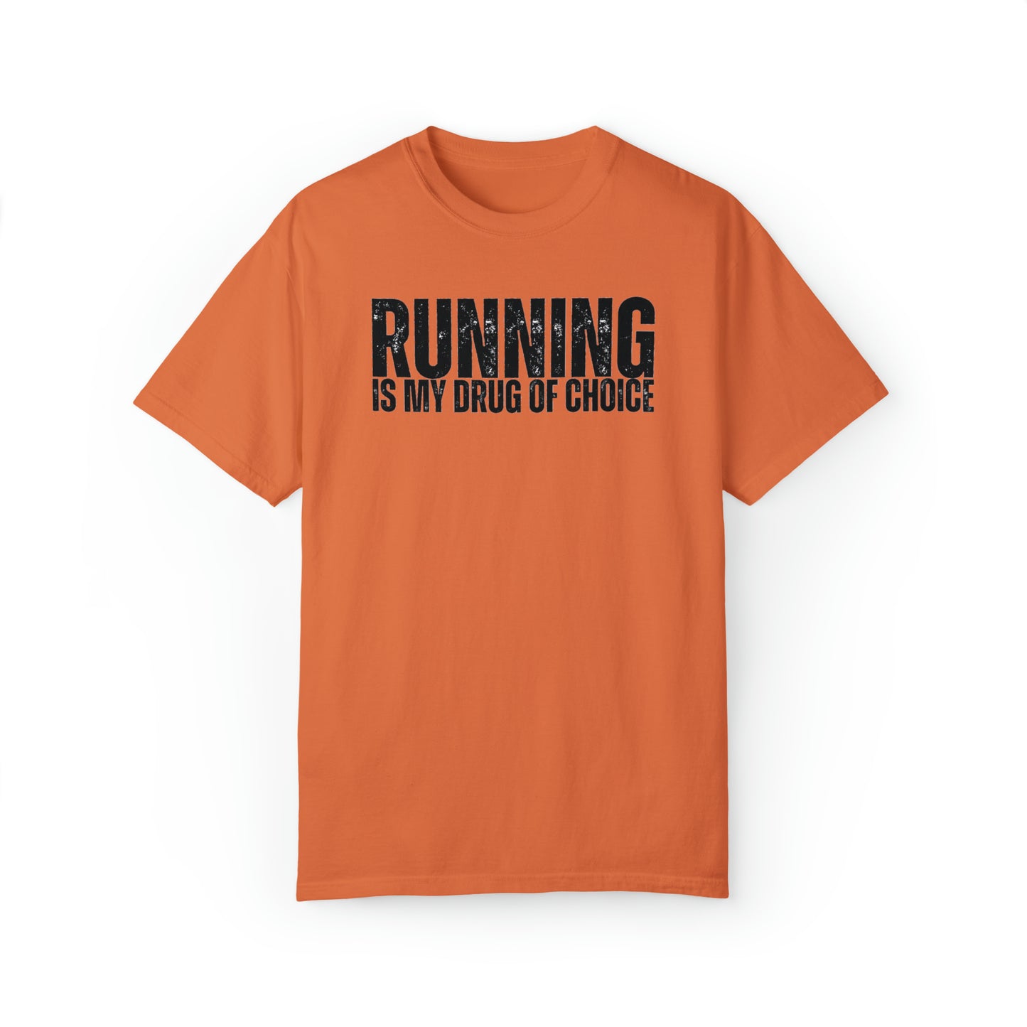 Running is My Drug T-shirt