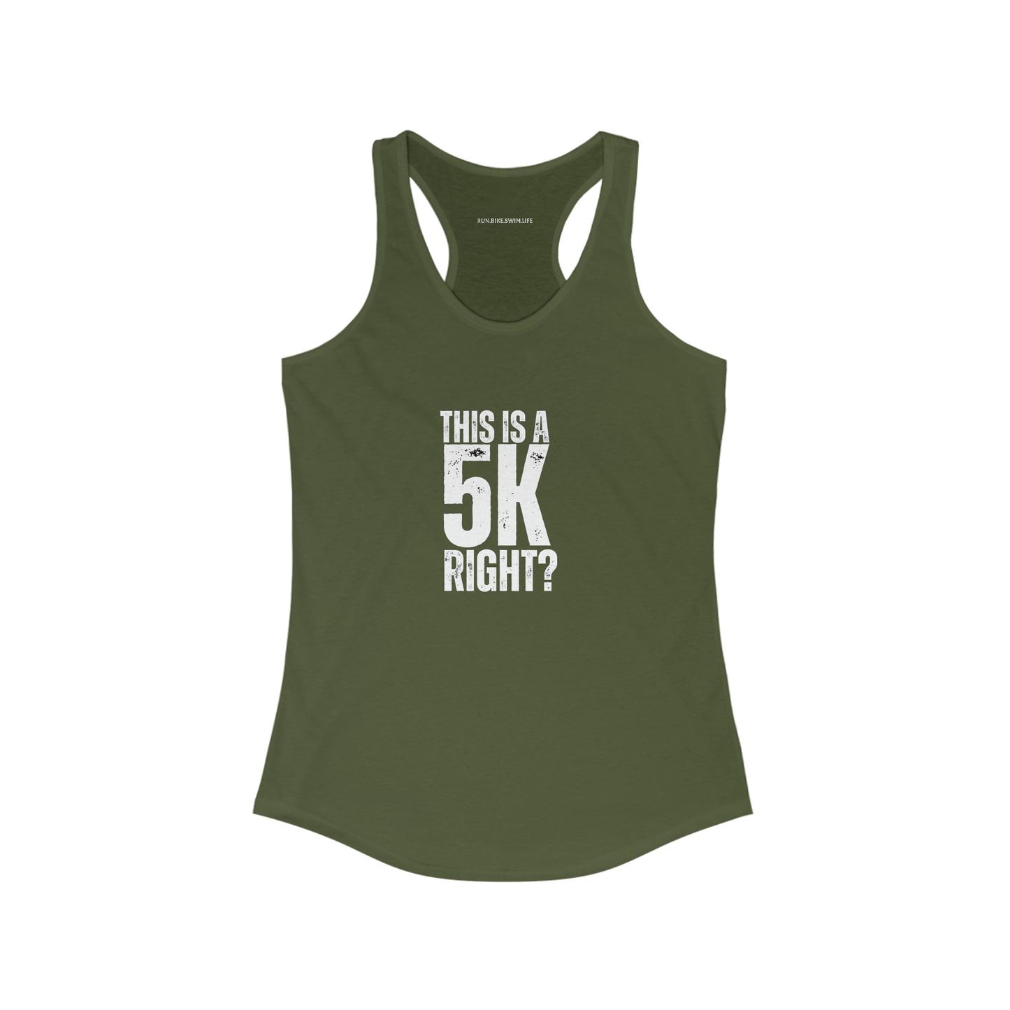 "This is a 5k right?" Women's Racerback Tank