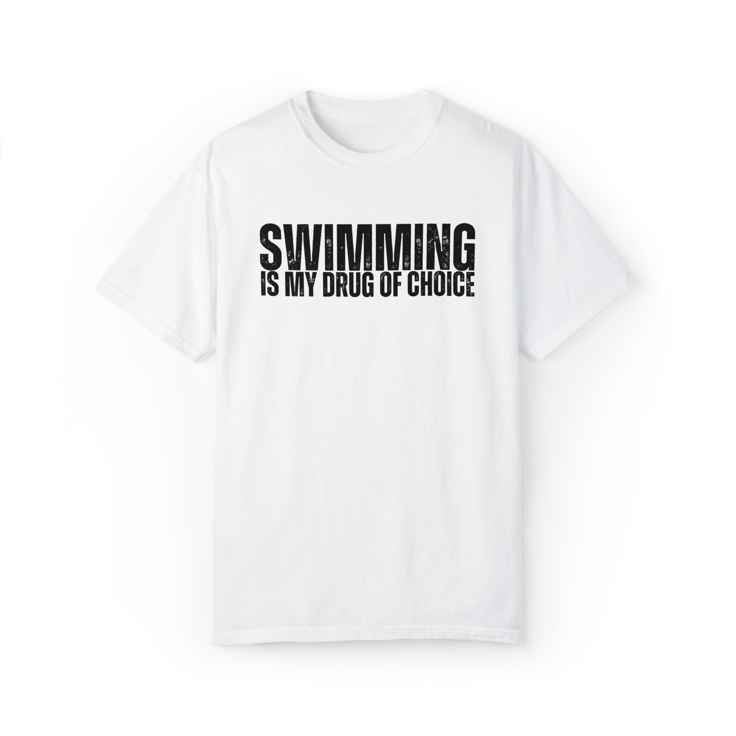 Swimming is My Drug T-shirt