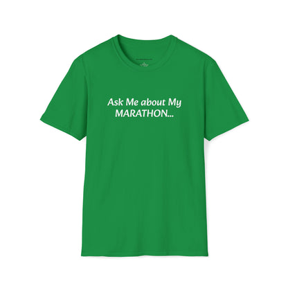 "Ask Me about My marathon" T-Shirt