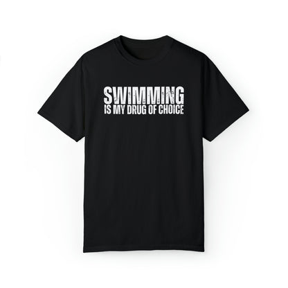 Swimming is My Drug T-shirt