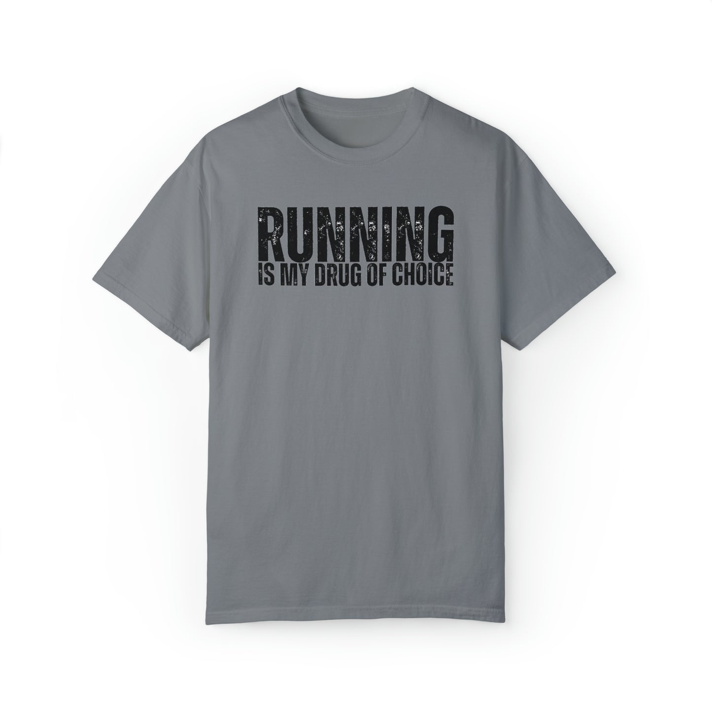 Running is My Drug T-shirt