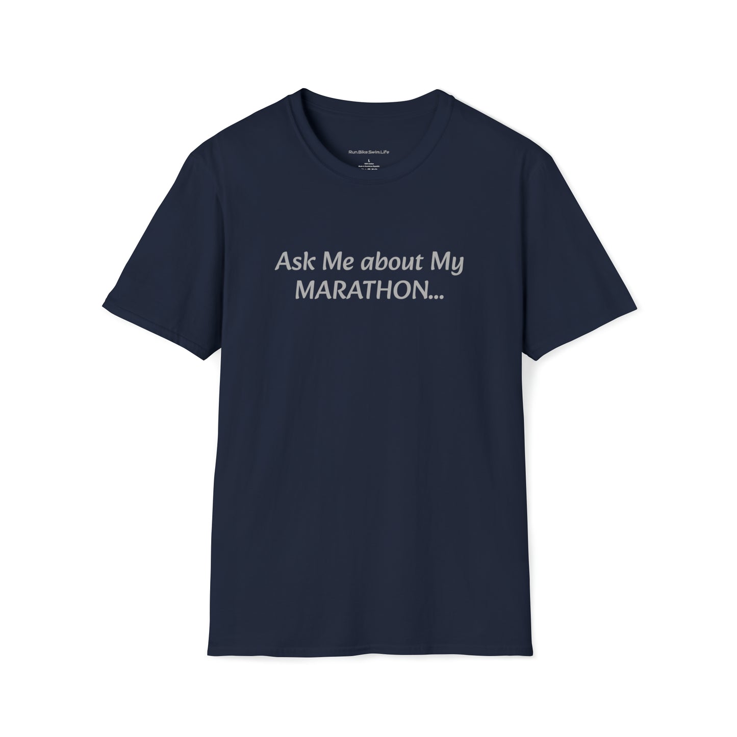 "Ask Me about My marathon" T-Shirt