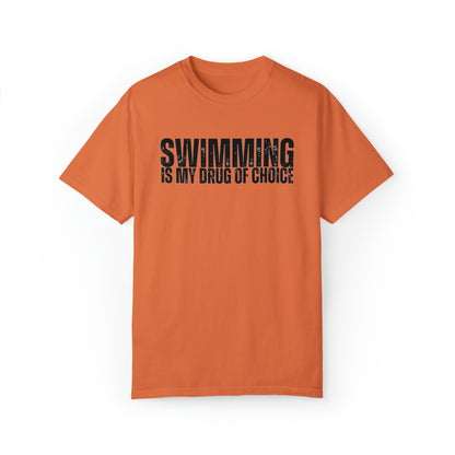 Swimming is My Drug T-shirt