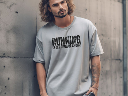 Running is My Drug T-shirt